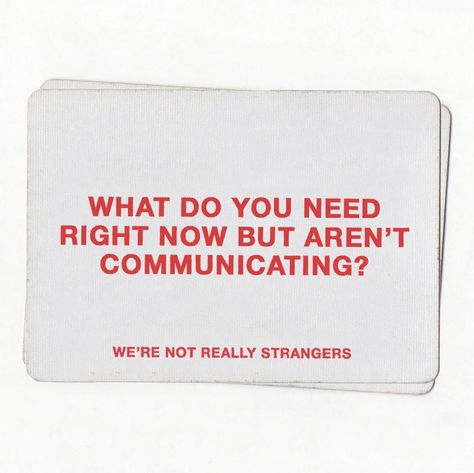 We're Not Really Strangers Questions, We Are Not Really Strangers, We're Not Really Strangers Cards, Stranger Quotes, Deep Talks, Circle Quotes, Conversation Topics, God Made You, Fun Questions To Ask