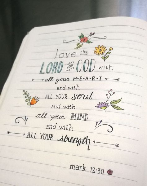 Bible Notecards, Artsy Quotes, Jesus Journal, Notebook Quotes, Mark Bible, Bible Sketches, Encouraging Notes, Mark 12 30, Scripture Inspiration