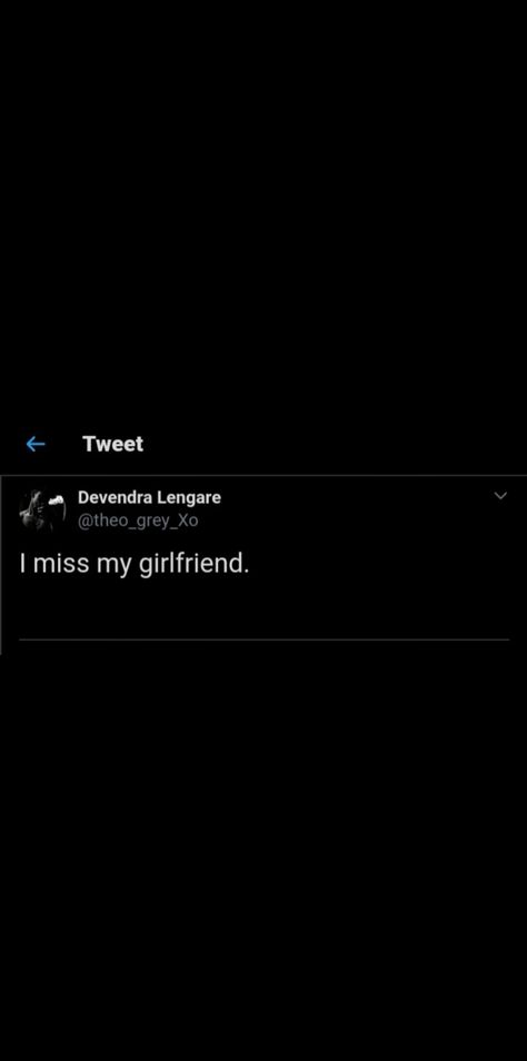 I Miss My Ex Girlfriend Quotes, Miss My Girlfriend, I Miss My Girlfriend, Self Motivation Quotes, Get A Girlfriend, My Girlfriend, Self Motivation, Motivation Quotes, Miss Me