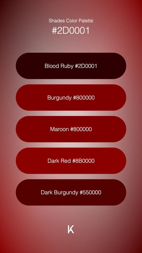 Shades Color Palette Blood Ruby #2D0001 · Burgundy #800000 · Maroon #800000 · Dark Red #8B0000 · Dark Burgundy #550000 Passionate Color Palette, Dark Red Color Scheme, Red Shades Colour Palettes, Blood Color Palette, Ruby Color Palette, Wine Color Combination, Dark Red Color Palette, Red And Black Color Palette, Maroon Color Palette