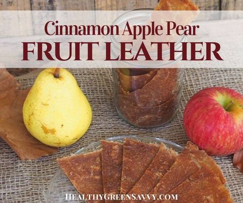 3-Ingredient Apple Pear Fruit Leather Recipe Easy Fruit Leather Recipe, Homemade Fruit Leather, Fruit Leather Recipe, Survival Preparedness, Fruit Plus, Seasonal Eating, Fall Recipes Healthy, Fruit Leather, Fruit Roll