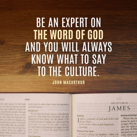 Be an expert on the Word of God and you will always... - SermonQuotes John Macarthur Quotes Marriage, John Macarthur Quotes, Evangelism Quotes, Luke 20, Psalm 110, John Bevere, Quotes Marriage, He Is Lord, Psalm 145