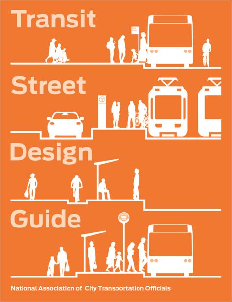 Transit Street Design Guide - National Association of City Transportation Officials City Transportation, Transportation Engineering, Design Presentation, Street Design, Design Strategy, Design Guide, Transportation Design, Urban Planning, E Books