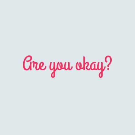 You Okay?, Are You Okay Quotes, I Hope You Are Ok, Get Well Messages, I Miss You Quotes For Him, Good Night I Love You, Missing You Quotes For Him, Happy Day Quotes, Thinking Of You Quotes