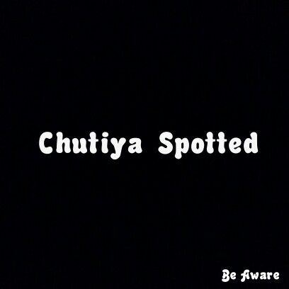 Chutiya Spotted Be Aware AshTmi008 Chutiya Wallpaper, Chutiya Quotes, Swag Quotes, Epic Quotes, Intresting Facts, Birthday Template, Cute Funny Quotes, Good Heart, Be Aware