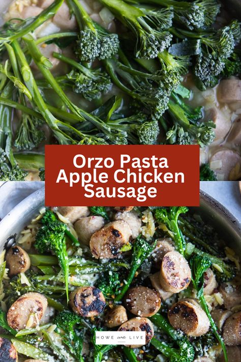 One pan apple chicken sausage recipe with orzo pasta and broccolini is the perfect weeknight meal. A healthy one-pot meal that is as delicious as it is quick and easy. Ready in just under 30 minutes, this simple yet flavorful meal will become a new family favorite. One Pot Chicken Sausage Orzo, Chicken Apple Sausage Orzo Recipes, Chicken Sausage Orzo Recipes, Chicken Sausage Orzo, Aidells Chicken Apple Sausage, Orzo Pasta Recipes, Chicken Sausage Recipes, Healthy One Pot Meals, Apple Chicken