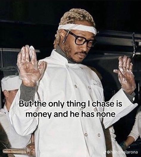 Future Toxic Quotes, Future Toxic, Future Memes, Bravery Quotes, Future Rapper, Toxic Quotes, Thug Quotes, High Jokes, Future Quotes