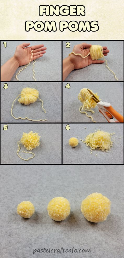 Text "Finger Pom Poms"
1. A piece of yarn in between the fingers of a hand
2. A bundle of yarn wrapped around three fingers of a hand
3. A bundle of yarn tied with a string in the middle
4. Scissors cutting a bundle of yarn
5. A messy unfinished pom pom
6. A finished and trimmed pom pom next to a pile of yarn fuzz
7. Three finished pom poms of different sizes sit side by side How To Make Pom Poms With A Fork, Fork Pom Pom Tutorial, How To Do Pom Poms, How To Make Tiny Pom Poms, Fork Pom Pom, Small Pom Poms Diy, How To Make A Pompom, How To Make Pom Poms, How To Make Pom Poms With Yarn