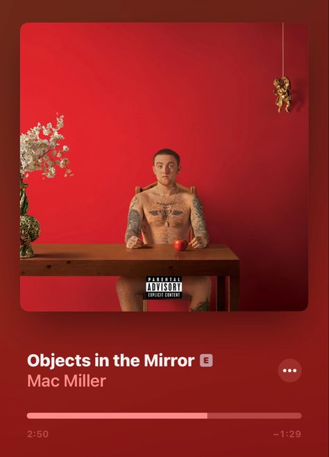 Objects In The Mirror Mac Miller, Mac Miller, Parental Advisory Explicit Content, The Mirror, Mac, Parenting, Songs, Mirror, Music