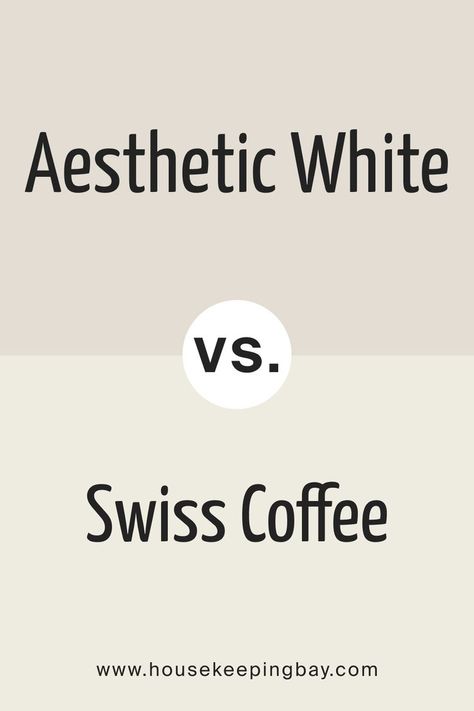 Aesthetic White vs. Swiss Coffee by Sherwin-Williams Sw Aesthetic White, Benjamin Moore Swiss Coffee, Accessible Beige Sherwin Williams, Sherwin Williams Green, Coffee Pairing, Shoji White, Accessible Beige, Swiss Coffee, Cabinet Paint