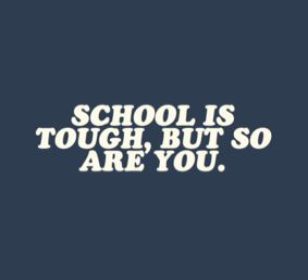 Good School Quotes, Junior Year High School, High School Quotes, School Motivation Quotes, Tough Quote, Middle School Life, School Prayer, Med School Motivation, School Testing