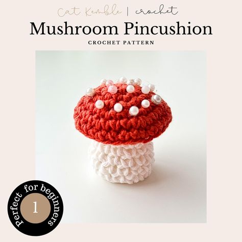 Mushroom Pincushion Crochet pattern by Cat Kemble Mushroom Pincushion, Pincushion Crochet, Crochet Pincushion, Crochet Mushroom, Artistic Inspiration, Cat Pattern, Pin Cushions, Artist Inspiration, Crochet Pattern