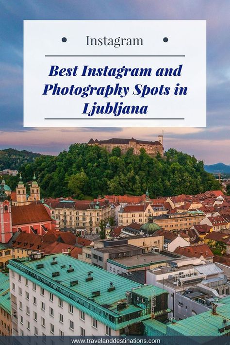 A detailed blog post suggesting some of the best spots in Ljubljana for photography and Instagram. From stunning viewpoints, streets and more. Also included is the best time to take photographs, whether the location is free or not and a link to the spot on Google Maps. #Ljubljana #photography #travel #destination #instagram #socialmedia Travel Slovenia, Slovenia Travel, Balkans Travel, Fellow Travelers, Funny Travel, Eastern Europe Travel, Destination Ideas, Travel Clothes, Travel Photography Tips