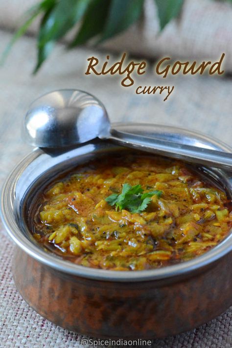 RIDGE GOURD CURRY RECIPE ~ Beerakaya Curry ~ Turai Ke Sabji — Spiceindiaonline Luffa Gourd Recipe, Ridge Gourd Recipes, Ridge Gourd Recipes Indian, Vadai Recipe, Badam Halwa, Egg Biryani, Easy Vegetables, Ridge Gourd, Healthy Recipes Easy