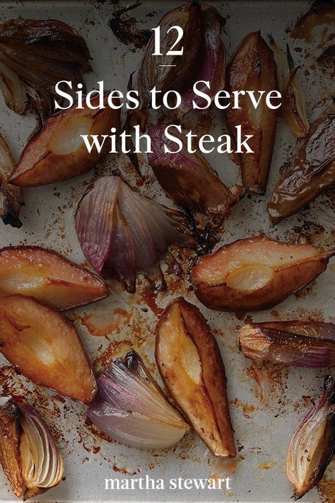 Perfect Sides For Steak, Steakhouse Dinner Recipes, Steak Dinner For A Crowd, Perfect Steak Dinner, Dinner Party Steak, Elegant Steak Dinner, Sides For Skirt Steak, What To Have With Steak, Steak Menu Ideas