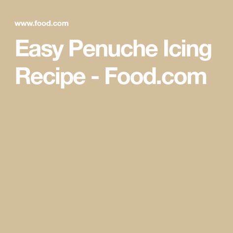 Penuche Icing, Penuche Frosting, Betty Crocker Cookbook, Frosting Recipe, Icing Recipe, Betty Crocker, Confectioners Sugar, Dietary Fiber, Saturated Fat