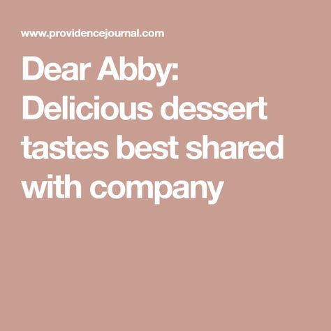 Dear Abby: Delicious dessert tastes best shared with company Dear Abby Pecan Pie Recipe, Dear Abby, Peanut Butter Pie, Butter Pie, Peanut Butter Recipes, Whipped Topping, Graham Cracker Crumbs, Semisweet Chocolate, Original Recipe