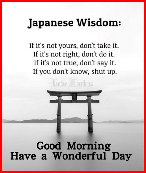 Japanese Wisdom, Monday Morning Prayer, Good Morning Rose Images, Inspirational Good Morning Messages, Morning Msg, Beautiful Morning Quotes, Good Morning Sunshine Quotes, Happy Morning Quotes, Good Morning Life Quotes