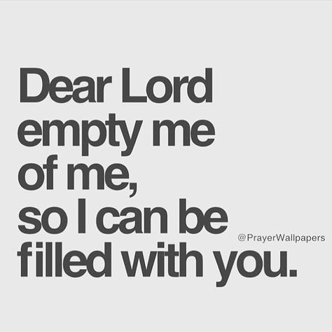 Fill me with you Lord Bible Lock Screens, Lock Screens, Christian Bible Quotes, Inspirational Bible Quotes, Inspirational Prayers, Bible Verses Quotes Inspirational, Bible Quotes Prayer, Dear Lord, Bible Encouragement