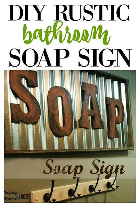 Rustic Bathroom Makeover, Soap Bathroom, Fun Bathroom, Floating Shelves Bedroom, Bathroom Sign, Corrugated Metal, Salvaged Wood, Bath Room, Rustic Bathroom