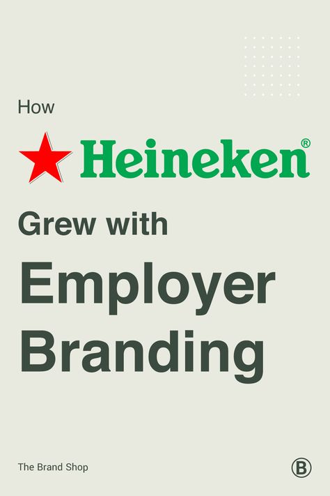 How Heineken Grew with Employer Branding Employer Branding Social Media, Employer Branding Campaign, Employee Branding, Internal Comms, Recruitment Marketing, Branding Strategies, Corporate Awards, Brand Recognition, Campaign Logo