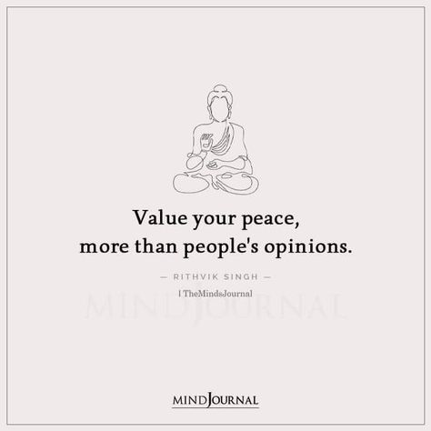 Value Your Peace Quotes, Books Over People Quotes, Value Your Peace More Than Peoples Opinion, Peace Over Everything Quotes, Self Thoughts Quotes, Mind Peace Quotes, People Opinion Quotes, Quotes About Peace With Yourself, Self Healing Quotes Spirituality