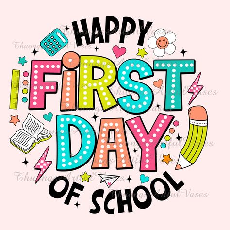 The First Day Of School, Happy New School Year, Have A Great School Year, First School Day, Gift First Day Of School, Hello School, Pencil Png, Happy First Day Of School, School First Day