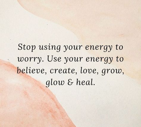 Use Your Energy Wisely, Not Worrying Quotes, Not Worried Quotes, Worry Quotes, 2024 Quotes, Energy Quotes, Amazing Inspirational Quotes, Fav Quotes, Happy Words