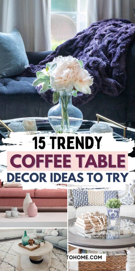 15 trendy coffee table decor ideas to try Coffee Table Decor Blue And White, Coffee Table Centerpiece Ideas, Decorate A Coffee Table, Modern Coffee Table Decor, Living Room Pop, Round Coffee Table Decor, Coffee Table Decor Ideas, Coffee Table Decor Living Room, Trendy Coffee Table