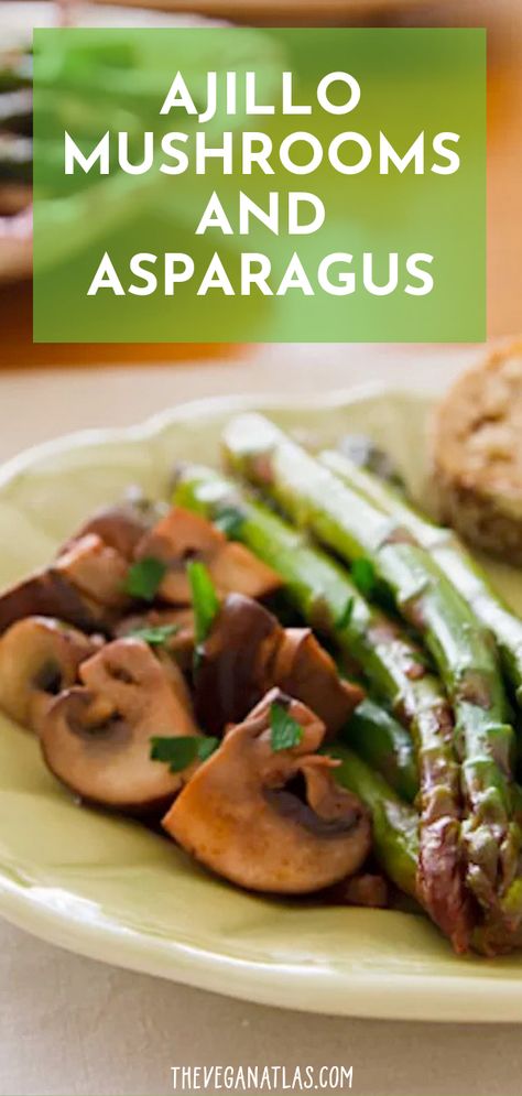 An easy vegan appetizer, this mushroom and asparagus recipe was inspired by a popular Spanish tapas recipe, champiñones al ajillo. Save this pin for the next time you want healthy side dishes! #VeganAppetizers #SpanishTapas #AsparagusRecipes #MushroomRecipes #TheVeganAtlas Asparagus And Mushroom Recipes, Spring Mushrooms, Asparagus Breakfast, Roast Asparagus, Mushroom Asparagus, Spanish Tapas Recipes, Oven Roasted Asparagus, Asparagus And Mushrooms, Tapas Recipes