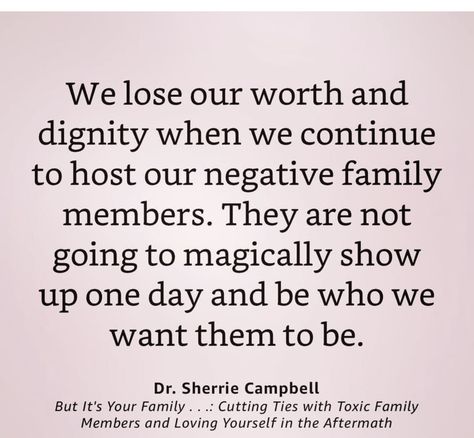 Sherrie Campbell Quotes, Dr Sherrie Campbell, Boundary Boss, Deserve Better Quotes, Toxic Family Members, Dealing With Difficult People, Awareness Quotes, Toxic Family, Healthy Boundaries