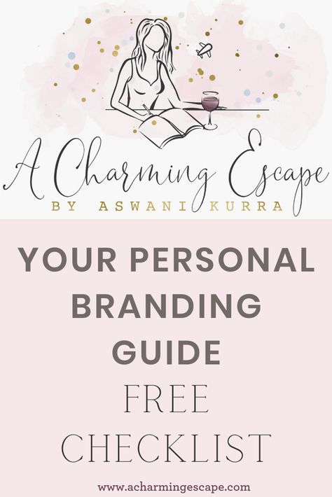 BRAND IDENTITY & 11 steps to build your personal brand + FREE CHECKLIST — A Charming Escape Build Brand Identity, How To Build A Brand For Yourself, Build A Personal Brand, Building Your Personal Brand, How To Create A Personal Brand, Creating A Personal Brand, Personal Brand Instagram, What Is Brand Identity, What Is Brand