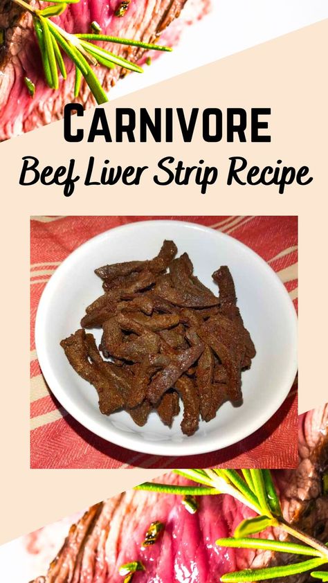 Carnivore Beef Liver Recipes, Carnivore Chicken Liver Recipes, How To Prepare Liver, Carnivore Liver Recipes, Beef Liver Recipes How To Cook, Liver Dishes, Liver Jerky, Ketovore Recipes, Caveman Diet Food List