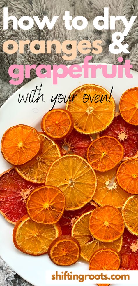 Oven Dried Oranges & Grapefruit | Shifting Roots Drying Oranges, Dry Oranges, Dried Citrus, Homemade Christmas Crafts, Fruit Ornaments, Citrus Recipes, Rustic Christmas Ornaments, Natural Christmas Decor, Homemade Christmas Decorations