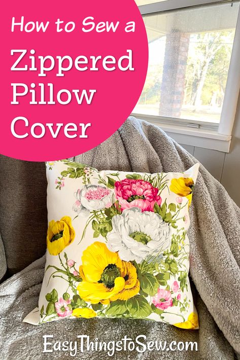 floral throw pillow on grey blanket on couch Throw Pillow Covers Diy, Diy Throws, Pillows Ideas, Diy Throw Pillows, Zipper Tutorial, Easy Pillows, Pillow Covers Pattern, Diy Bird Bath, Diy Pillow Covers