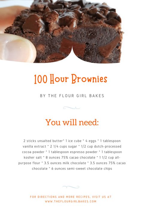 100 Hour Brownies - The Flour Girl Bakes :) 100 Hour Brownies, Amazing Brownies, Brownie Sundae, Cacao Chocolate, Best Brownies, Chocolate Chocolate, Fudgy Brownies, Semi Sweet Chocolate Chips, Worth The Wait