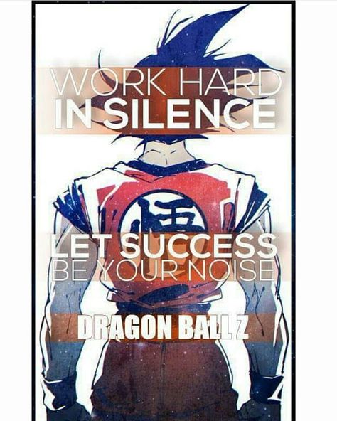 Dbz Quotes, Let Success Be Your Noise, Dragon Ballz Goku, Balls Quote, John Rambo, Instagram Quote, Work Hard In Silence, One Night Stand, Dbz Art