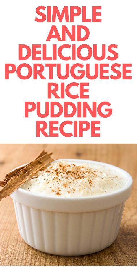 Simple Portuguese Rice Pudding Recipe - Looking for a dessert for the holidays? Here is an easy Portuguese Rice Pudding recipe for you to make at home. Portuguese Sweet Rice Recipe, Sweet Rice Pudding Recipe, Portuguese Rice Pudding, Portuguese Rice, Rice Pudding Recipe Easy, Easy Rice Pudding, Portuguese Dessert Recipes, Portuguese Sweet Bread, Rice Pudding Recipes