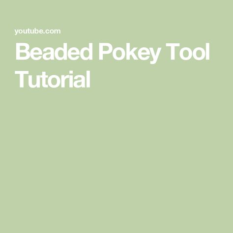 Beaded Pokey Tool Tutorial Pokey Tool, Indian Embroidery Designs, Indian Embroidery, Craft Tools, Beading, Embroidery Designs, Tools, Embroidery