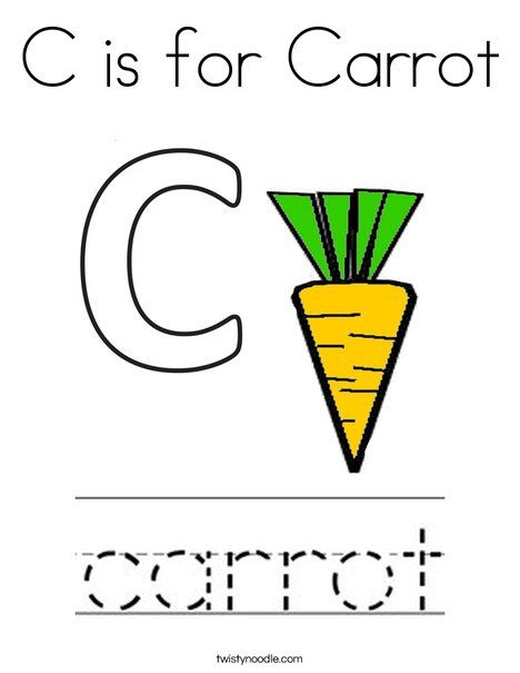 C is for Carrot Coloring Page - Twisty Noodle C Is For Carrot, March Lesson Plans, March Lessons, Vegetable Coloring Pages, Twisty Noodle, Food Coloring Pages, Toddler Ideas, Holiday Lettering, Kids English