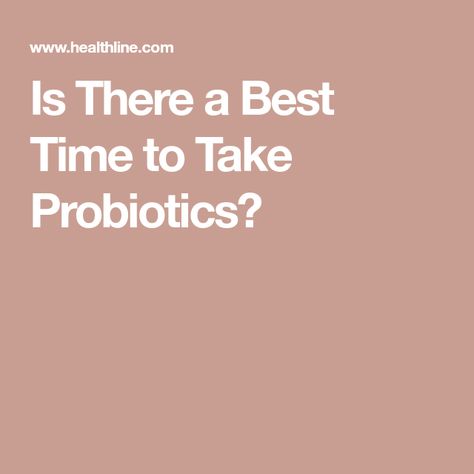 Is There a Best Time to Take Probiotics? Best Time To Take Probiotics, Saccharomyces Boulardii, Fermented Milk, Fermented Vegetables, Healthy Bacteria, Probiotics Supplement, Gut Bacteria, Large Intestine, Stomach Acid