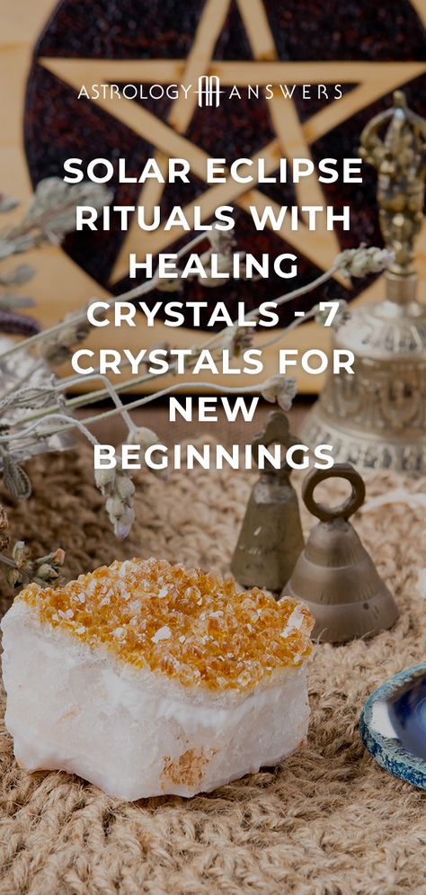 Crystals For Solar Eclipse, Solar Eclipse Crystals, Crystals For New Beginnings, Solar Eclipse Video, Witchy Wellness, Healing Rituals, Prayer For Protection, Lunar Eclipse, New Beginning