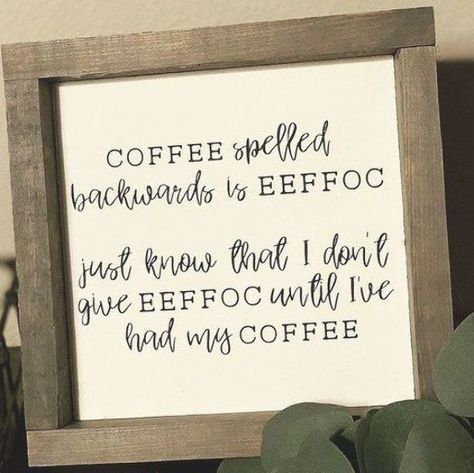 Funny Signs For Kitchen, Coffee Signs For Kitchen Farmhouse Style, Christmas Signs Wood Sayings, Eeffoc Quote, Funny Coffee Bar Signs, Diy Coffee Bar Sign, Wood Signs Sayings Funny, Kitchen Signs Sayings, Kitchen Sayings Signs Quotes