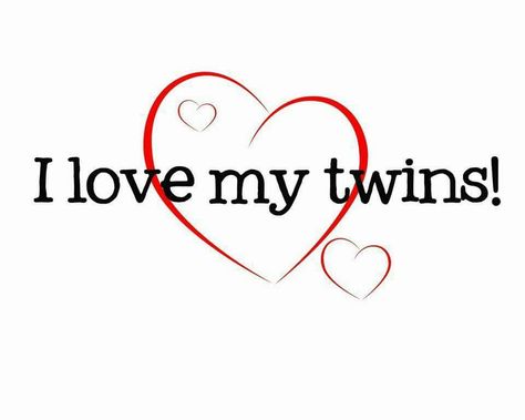 I love my Twins!! Twin Mom Quotes, Twin Quotes Funny, Twins Quotes, Birthday Wishes For Twins, Twin Mum, Twin Quotes, Twins Mommy, Mom Of Twins, Twin Daughters