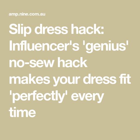 Slip dress hack: Influencer's 'genius' no-sew hack makes your dress fit 'perfectly' every time Slip Dress Hack, Dress Hack, Silk Slip Dress, Dress Out, Summer Party Dress, Silk Slip, Summer Party, Fashion Makeup, Slip Dress