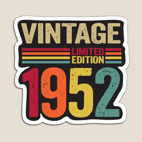 70 Year Old Gifts Vintage 1952 70th Birthday gift by BahaaIB | Redbubble 1952 Birthday, Present For Parents, Old Man Birthday, Party Design Poster, 70th Birthday Party, Birthday Wishes For Son, Logos Retro, Dads Birthday, Birthday Party Design