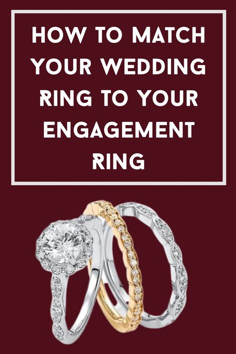 How To Match Your Wedding Ring To Your Engagement Ring How To Pair Engagement Ring With Wedding Band, How To Wear Multiple Rings, Plain Engagement Rings, Engagement Rings 101, Engament Rings, Solitare Engagement Rings, Wedding Ring Guide, Engagement Rings Channel Set, Eternity Engagement Ring