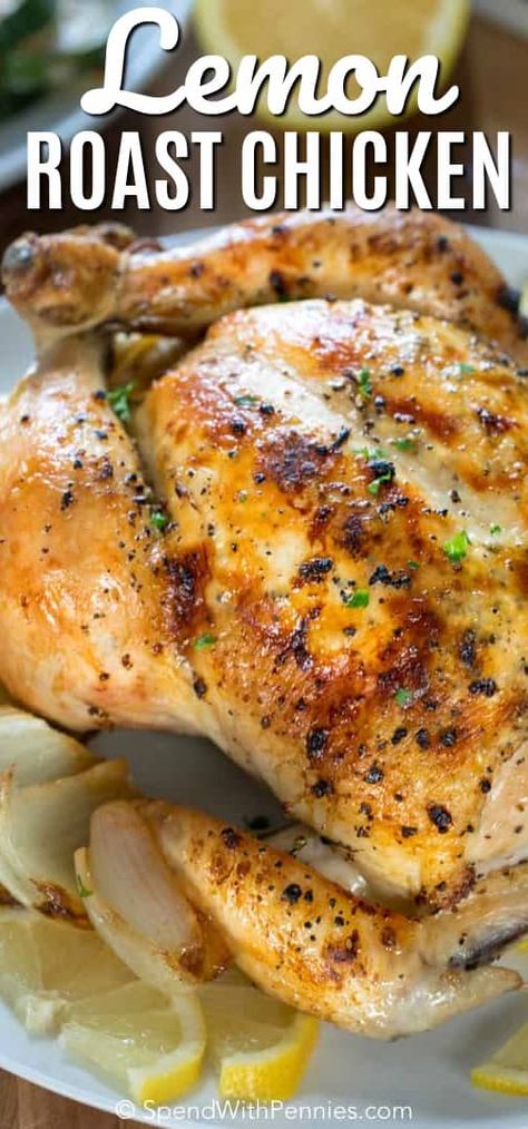 This Lemon Roast Chicken recipe is easy to make and comes out perfectly every time! Tender juicy chicken with hints of lemon is perfectly seasoned and oven roasted to perfection. #spendwithpennies #wholechickenrecipe #easyrecipe #easydinner #bestchickenrecipe #lemonrecipe #simplechickenrecipe Whole Chicken Recipes Lemon, Lemon Whole Chicken Recipe, Lemon Roast Chicken Recipe, Easy Whole Chicken In Oven, Oven Roasted Lemon Chicken, Roast Chicken Lemon, Roast Chicken Whole, Whole Chicken In Oven, Lemon Roast Chicken