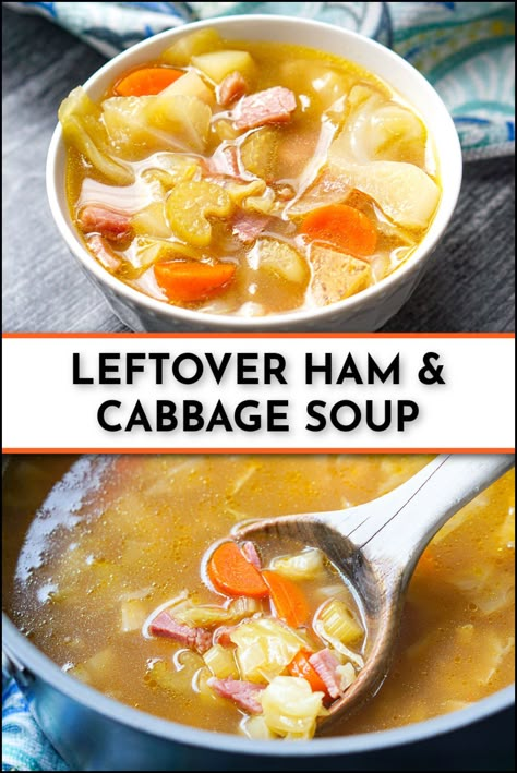 pot and white bowl with ham and cabbage soup with text How To Make Soup From Ham Bone, Ham And Cabbage Soup Recipe, Ham Potato And Cabbage Soup, Vegetable Ham Soup, Vegetable Soup With Ham, Soup Made With Ham Bone, Boiled Dinner With Ham And Cabbage, Ham And Cabbage Recipes, Cabbage And Ham Soup