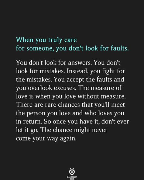 When You Truly Care For Someone, You Don't Look For Faults Pictures, Photos, and Images for Facebook, Tumblr, Pinterest, and Twitter Quotes Facebook, Choose Her, Meaningful Love Quotes, Love Is When, Soulmate Quotes, Quotes About Love And Relationships, Love Someone, Finding True Love, Love Hurts